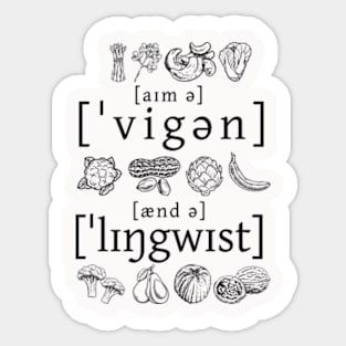 I'm a Vegan and a Linguist Sticker